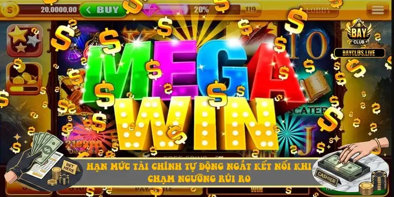 Hạn mức tài chính tự động ngắt kết nối khi chạm ngưỡng rủi ro