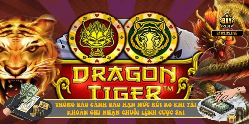 Thông báo cảnh báo hạn mức rủi ro khi tài khoản ghi nhận chuỗi lệnh cược sai