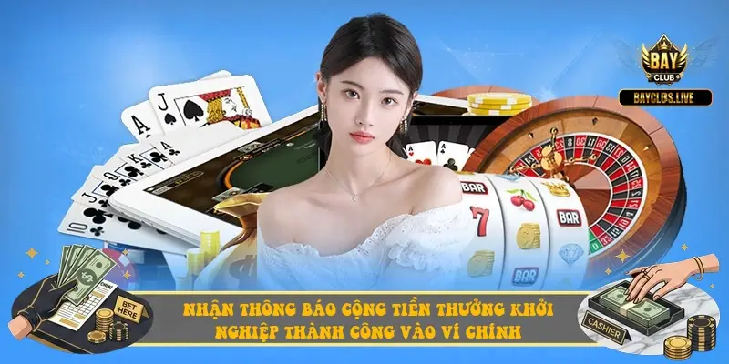 Nhận thông báo cộng tiền thưởng khởi nghiệp thành công vào ví chính