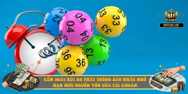 Kểm soát rủi ro phát thông báo nhắc nhở hạn mức nguồn vốn của tài khoản